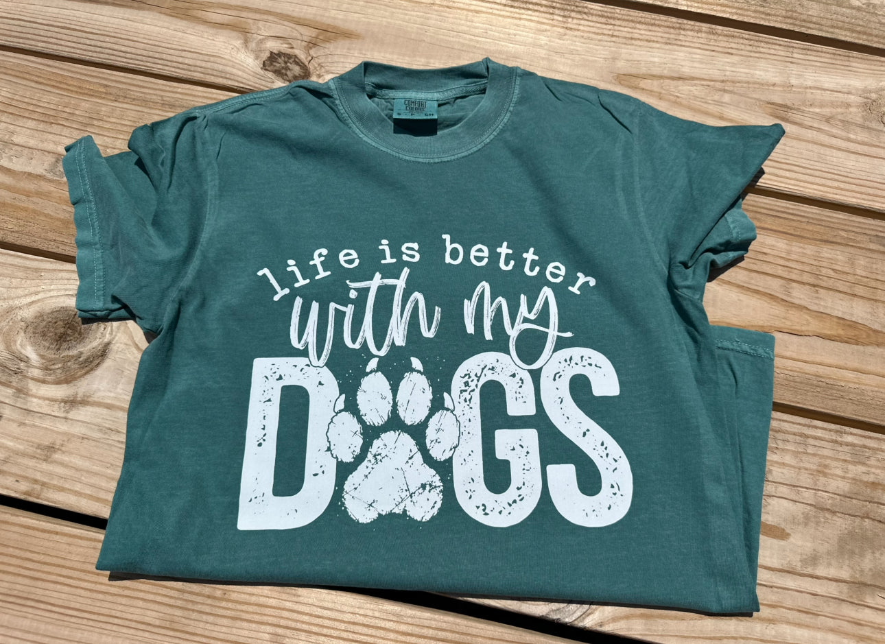 Life is better with my dogs - Short Sleeve