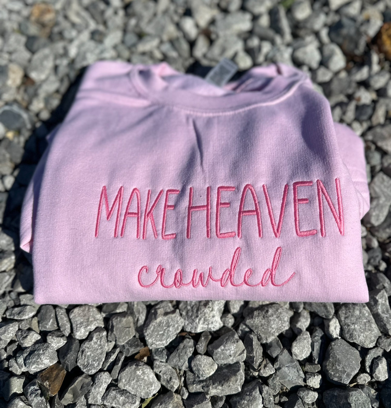 Make Heaven Crowded Crewneck Sweatshirt - Embroidered