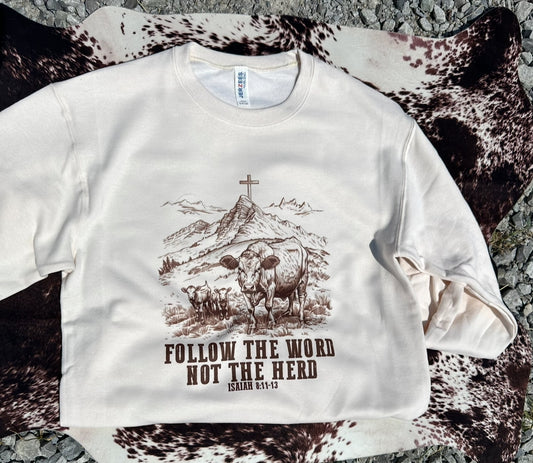 Follow The Word Not The Herd - Crew Neck Sweatshirt