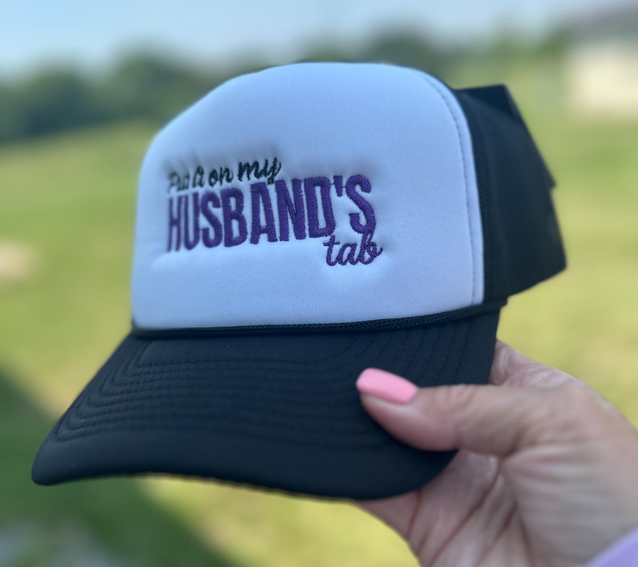 Put It On My Husbands Tab Hat